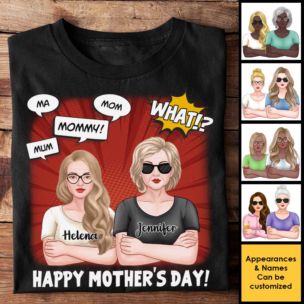 Mum, Ma, Mom, Mommy! What!? Happy Mother's Day! - Gift For Mother's Day, Personalized Unisex T-Shirt, Hoodie - Image 3
