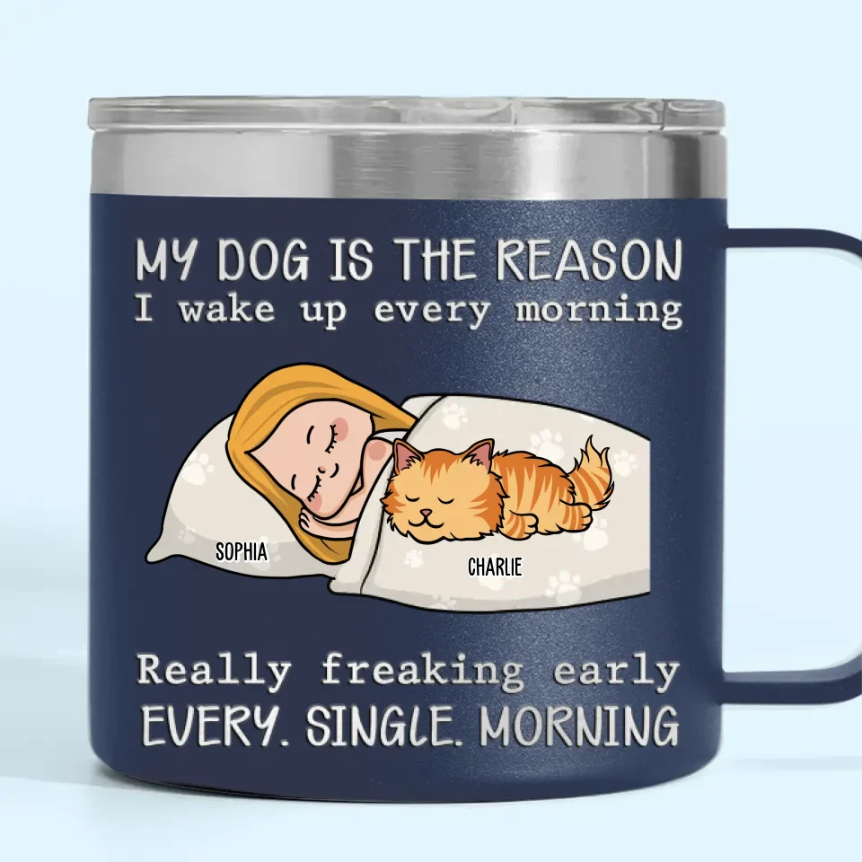 My Pets Are The Reason I Wake Up Every Morning - Dog & Cat Personalized Custom 14oz Stainless Steel Tumbler With Handle - Christmas Gift For Pet Owners, Pet Lovers - Image 8