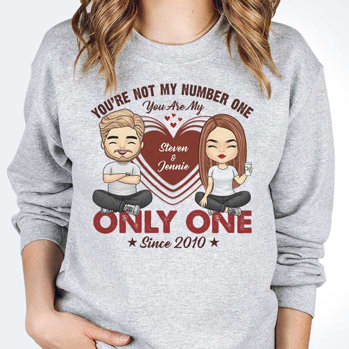 Not Number One You'My Only One - Personalized Unisex T-Shirt, Hoodie, Sweatshirt - Gift For Couple, Husband Wife, Anniversary, Engagement, Wedding, Marriage Gift - Image 3