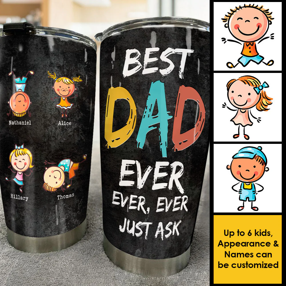 Our Best Dad Ever, Ever, Ever - Personalized Tumbler - Gift For Dad - Image 3