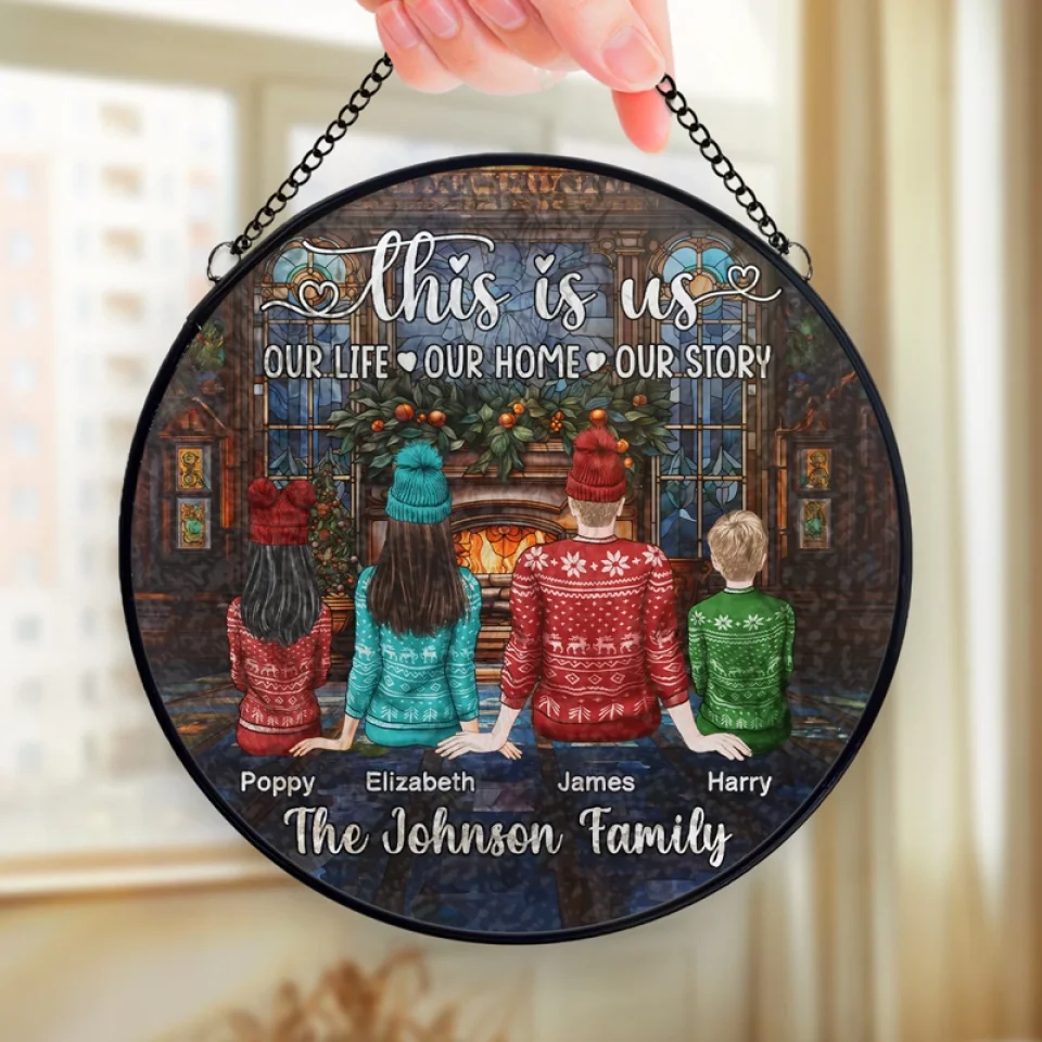 Our Life, Our Home, Our Story - Family Personalized Custom Stained Glass Window Hanging Suncatcher - Christmas Gift For Family Members - Image 4