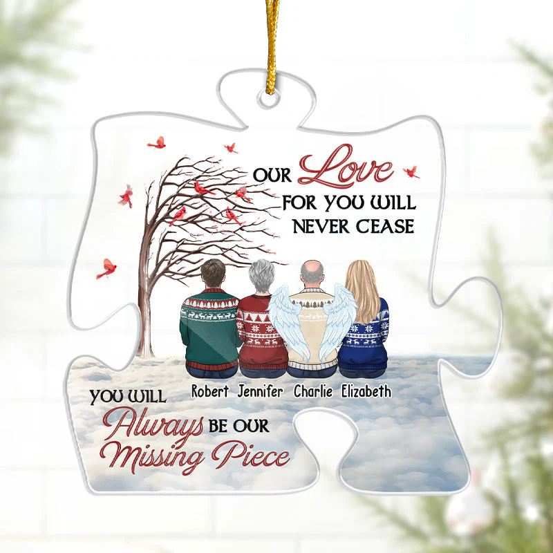 Our Love For You Will Never Cease - Memorial Personalized Custom Ornament - Acrylic Puzzle Shaped - Christmas Gift, Sympathy Gift For Family Members - Image 2