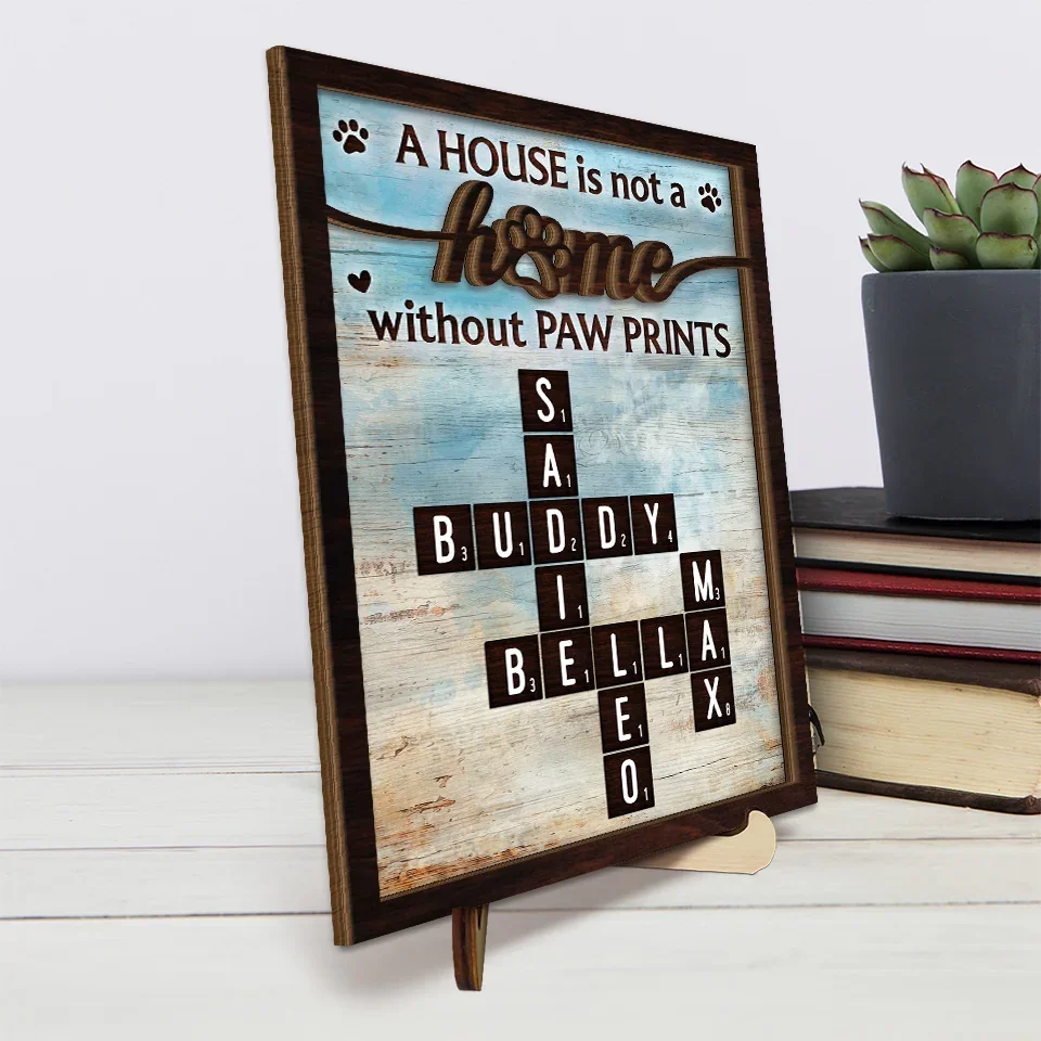 Pawprints Make A House Feel Like A Home - Memorial Personalized Custom 2-Layered Wooden Plaque With Stand - Sympathy Gift For Pet Owners, Pet Lovers - Image 4