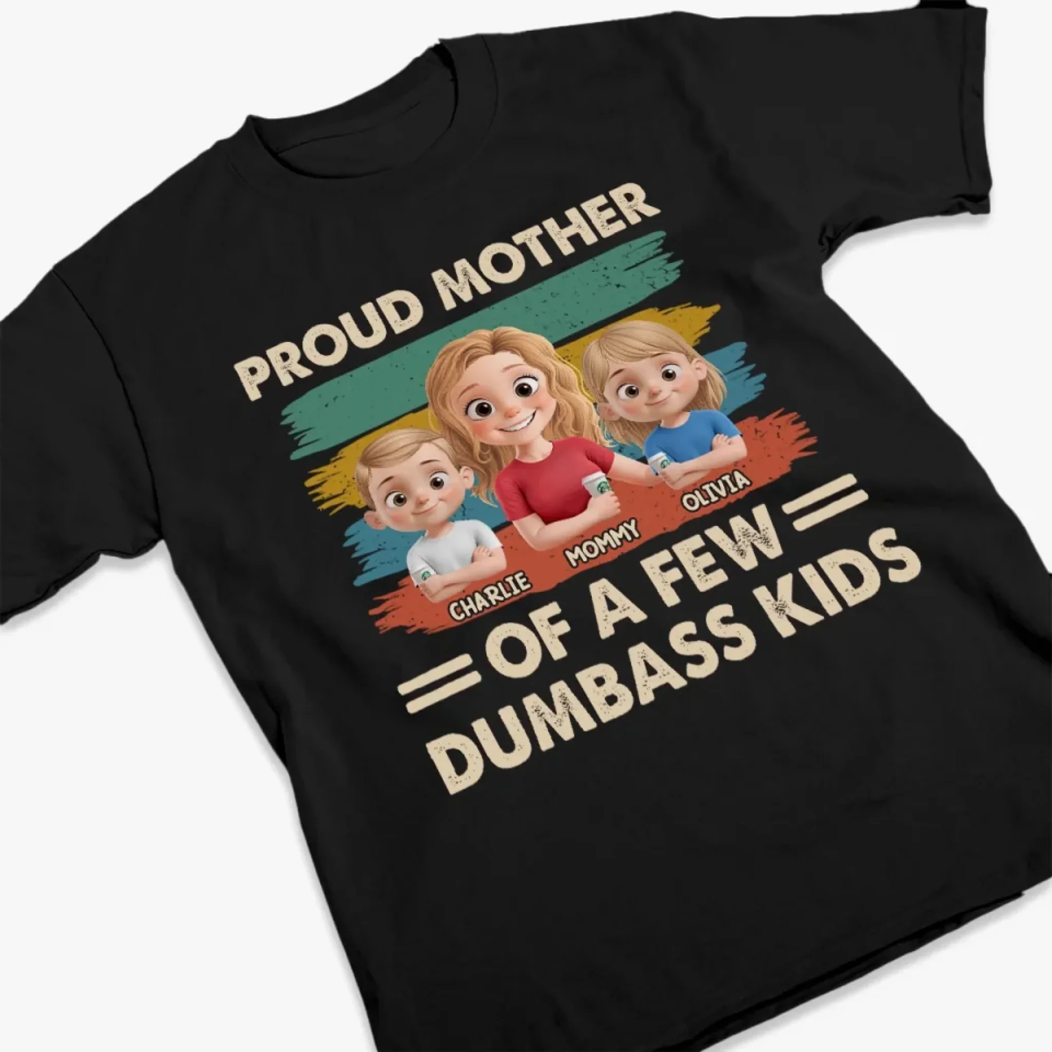 Proud Mother Of A Few Dumbass Kids - Family Personalized Custom Unisex T-shirt, Premium T-shirt, Hoodie - Mother's Day, Gift For Mom - Image 3