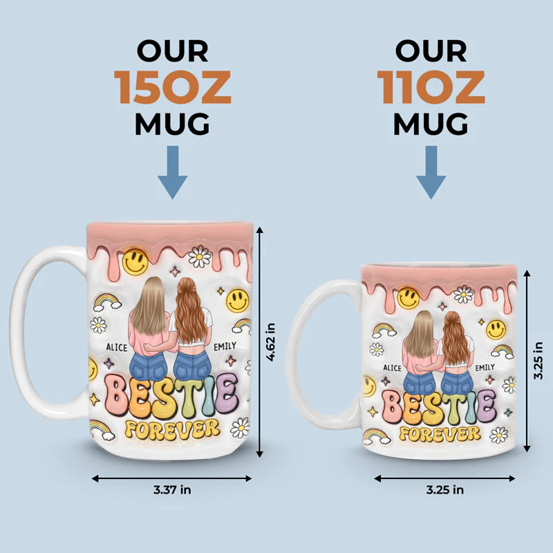 Sister Forever - Bestie Personalized Custom 3D Inflated Effect Printed Mug - Gift For Best Friends, BFF, Sisters - Image 4