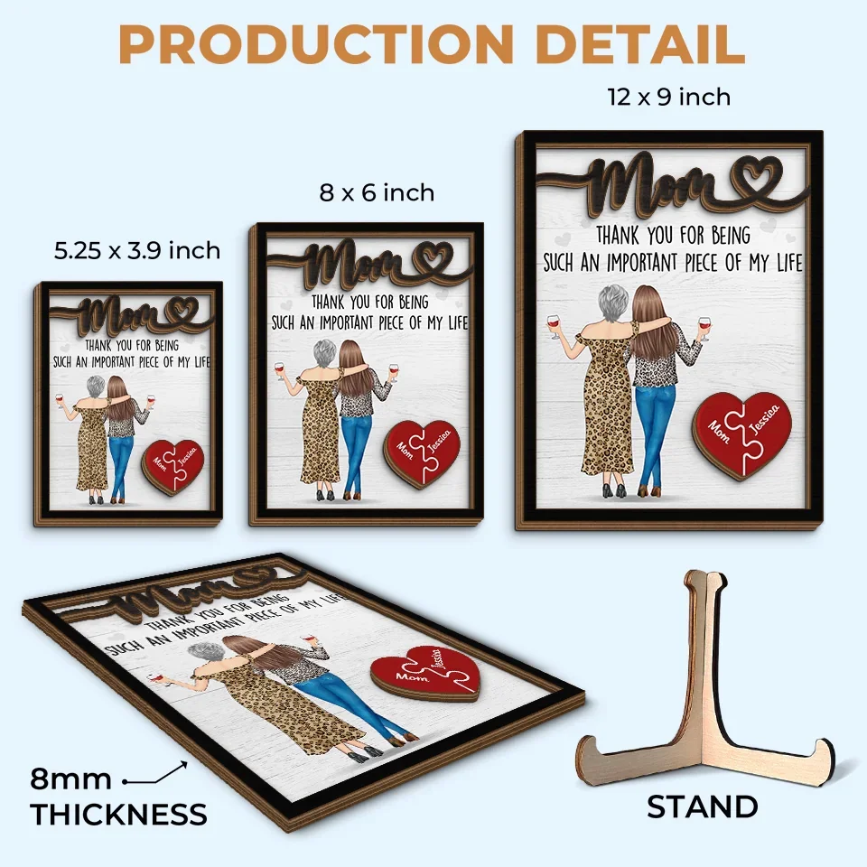 Thank You For Being Such An Important Piece Of My Life - Family Personalized Custom 2-Layered Wooden Plaque With Stand - Gift For Mom - Image 6