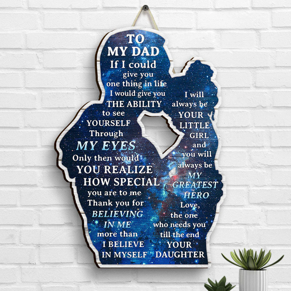 Thank You For Believing In Me More Than I Believe In Myself - Gift For Dad - Personalized Shaped Wood Sign - Image 2