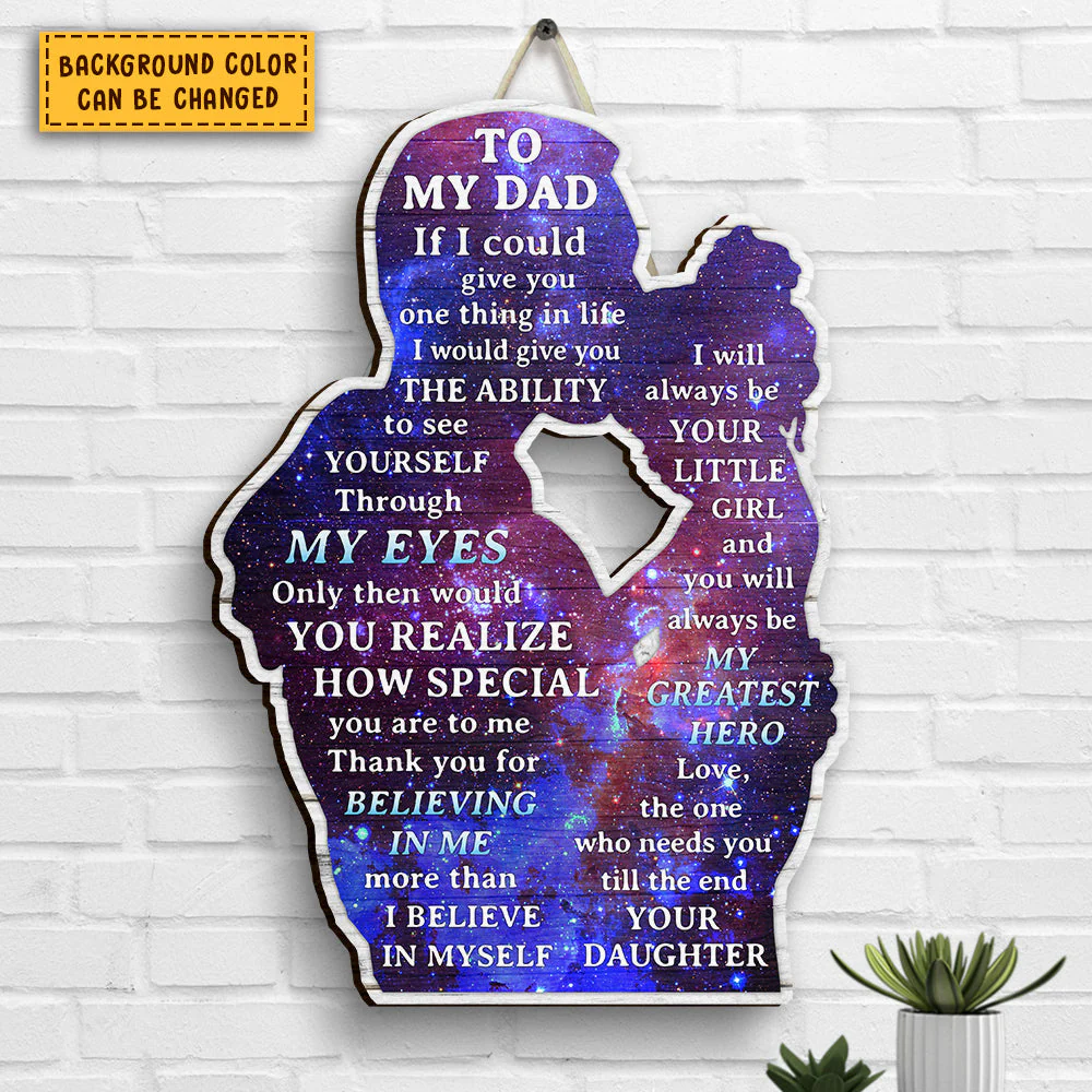Thank You For Believing In Me More Than I Believe In Myself - Gift For Dad - Personalized Shaped Wood Sign - Image 4