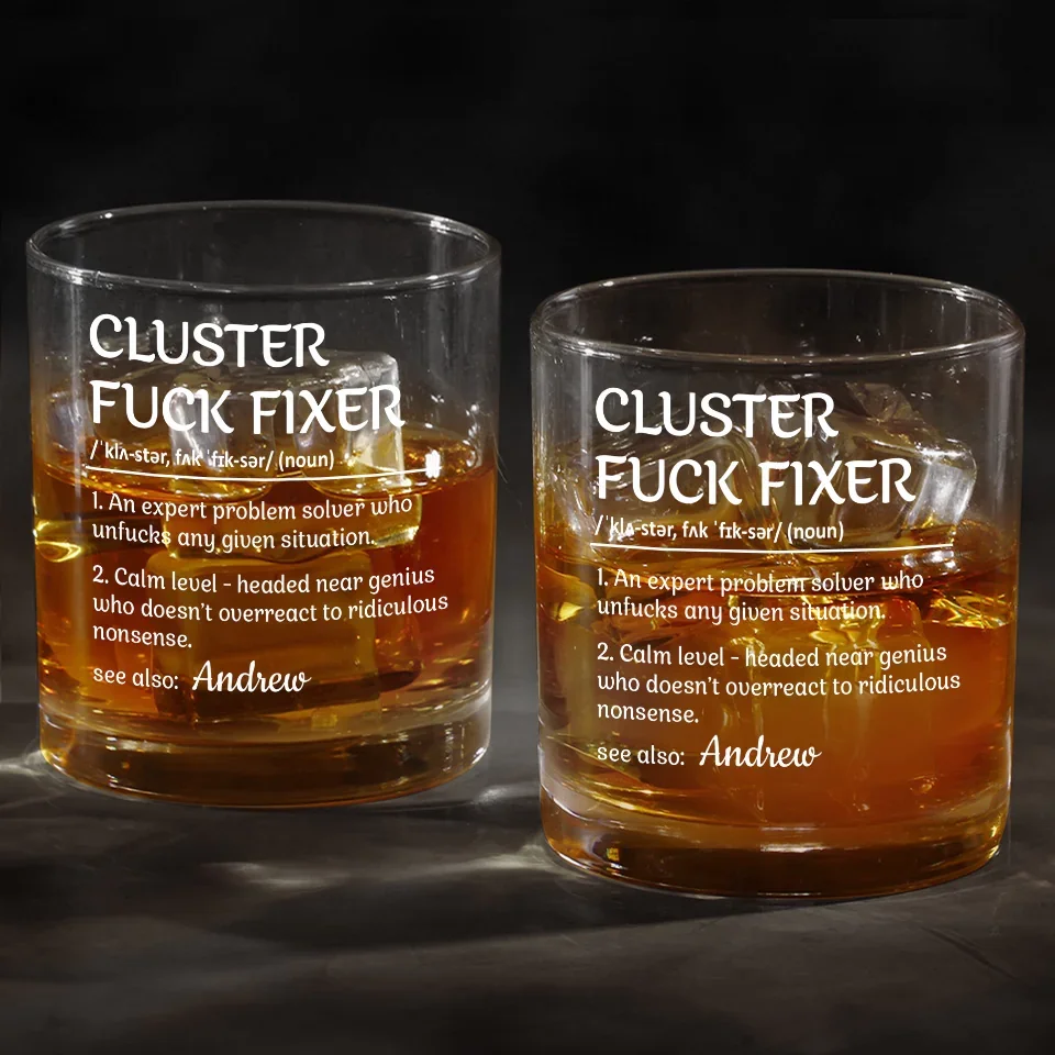 The Definition Of A Cluster Fixer - Coworker Personalized Custom Whiskey Glass - Gift For Coworkers, Work Friends, Colleagues - Image 4