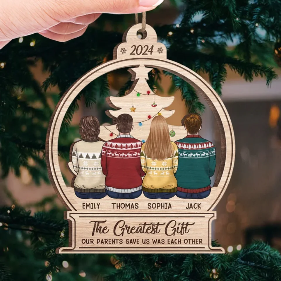 The Greatest Gift Our Parents Gave Us - Family Personalized Custom Ornament - Wood Custom Shaped - Christmas Gift For Family Members, Siblings, Brothers, Sisters - Image 4