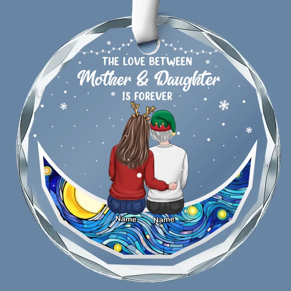 The Love Between Mother & Daughters Is Forever - Family Personalized Custom Circle Glass Ornament - Christmas Gift For Mom, Daughter - Image 2