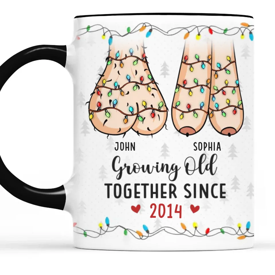 The True Joy Of Life Lies In Growing Old With The One You Love - Couple Personalized Custom Accent Mug - Christmas Gift For Husband Wife, Anniversary - Image 2