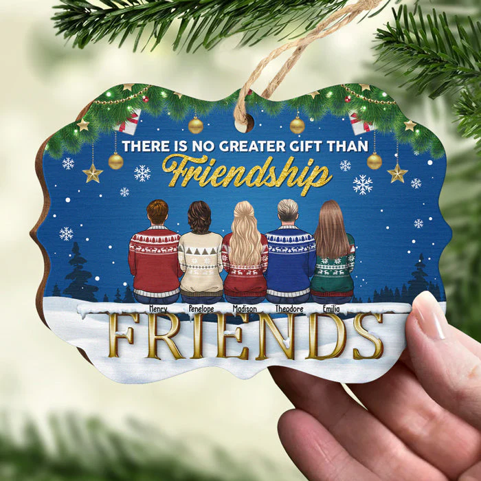 There Is No Greater Gift Than This Friendship - Personalized Custom Benelux Shaped Wood Christmas Ornament - Gift For Bestie, Best Friend, Sister, Birthday Gift For Bestie And Friend, Christmas Gift - Image 3