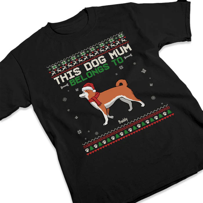This Dog Mom Belongs To - Dog Personalized Custom Unisex T-shirt, Hoodie, Sweatshirt - Christmas Gift For Pet Owners, Pet Lovers - Image 3