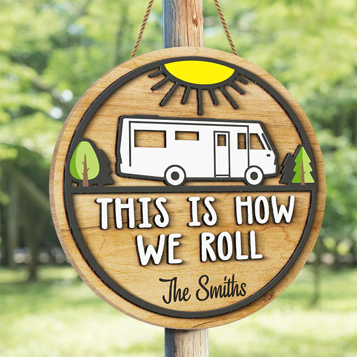 This Is How We Roll - Personalized Shaped Wood Sign, 2 Layers Sign - Gift For Camping Lovers - Image 2