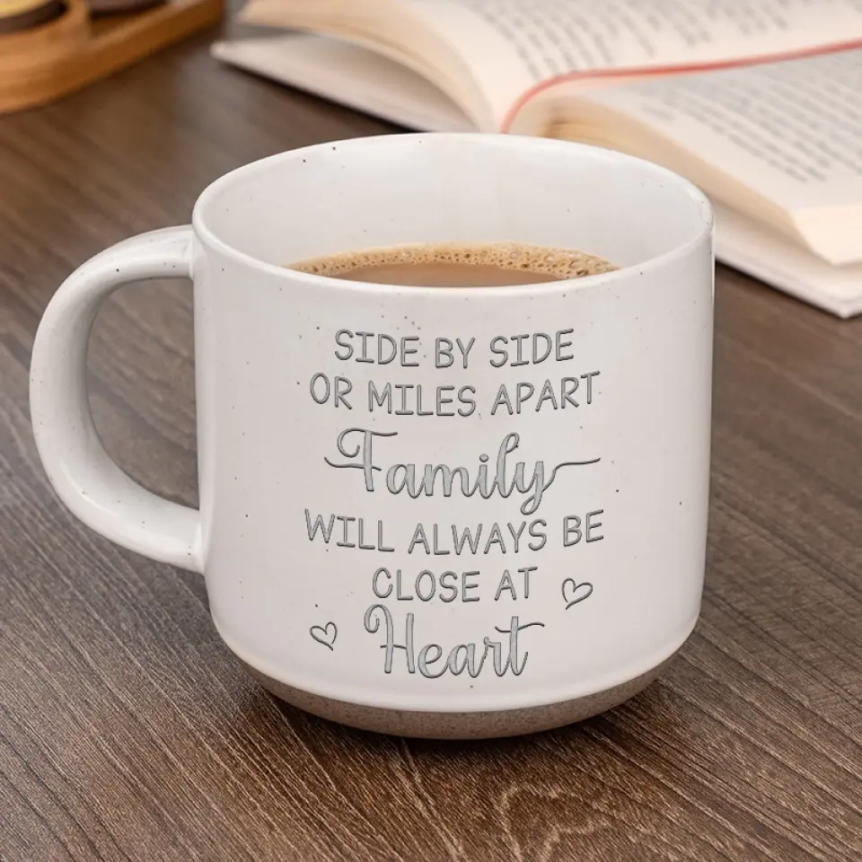 Though We May Be Far Apart, We Are Always Close At Heart - Family Personalized Custom Pottery Mug - Gift For Family Members - Image 4