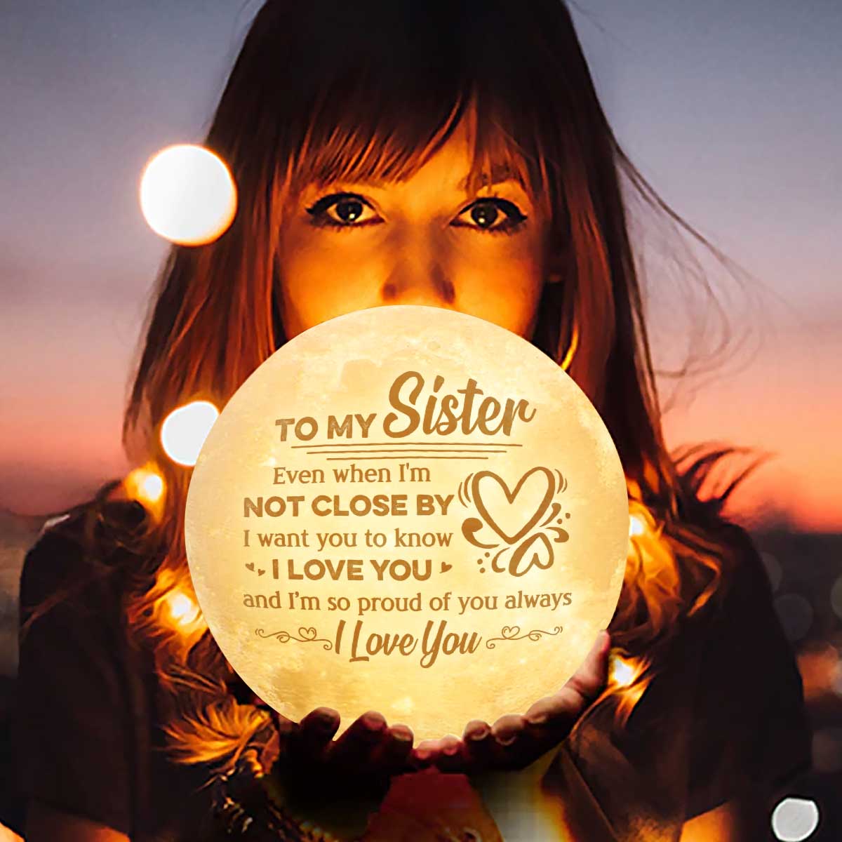 To My Sister I Want You To Know I Love You - Moon Lamp - Gift For Bestie, Best Friend, Sister, Birthday Gift For Bestie And Friend, Christmas Gift - Image 3