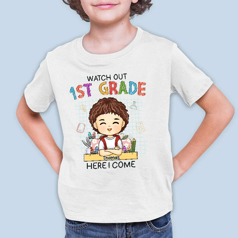Watch Out First Grade Here I Come - Personalized Custom Kid T-shirt - Gift For Kid, Back To School Gift - Image 2