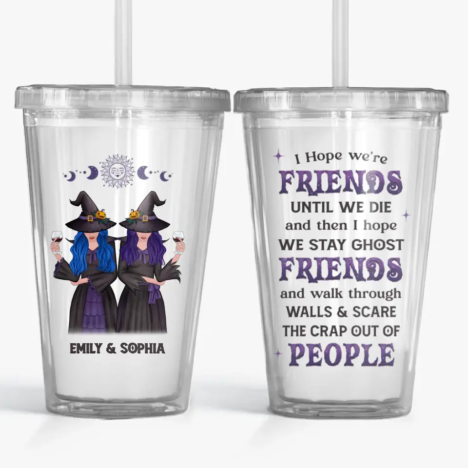 We Are Classy Sassy Witches - Bestie Personalized Custom Clear Acrylic Tumbler - Halloween Gift For Best Friends, BFF, Sisters - Image 2