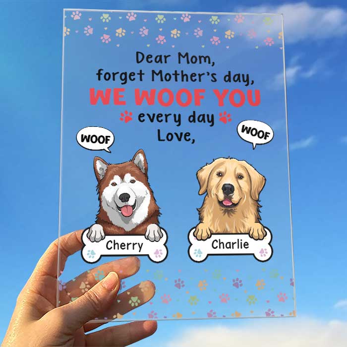 We Woof You Every Day - Gift For Mother's Day, Personalized Acrylic Plaque - Image 2