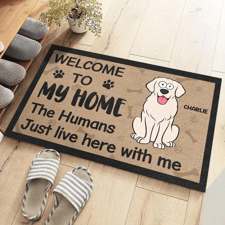 Welcome To Our Home, The Humans Just Live Here With Us - Dog & Cat Personalized Custom Home Decor Decorative Mat - House Warming Gift For Pet Owners, Pet Lovers - Image 3
