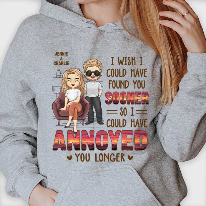 Wish I Could Have Found You Sooner - Personalized Unisex T-shirt, Hoodie, Sweatshirt - Gift For Couple, Husband Wife, Anniversary, Engagement, Wedding, Marriage Gift - Image 2