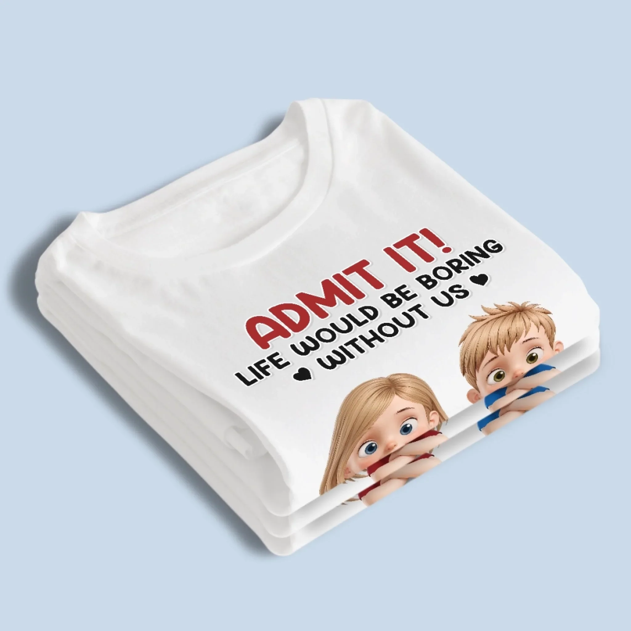 Without Us, Life Would Be Way Too Quiet - Family Personalized Custom Unisex T-shirt, Premium T-shirt, Hoodie - Father's Day, Gift For Dad - Image 4
