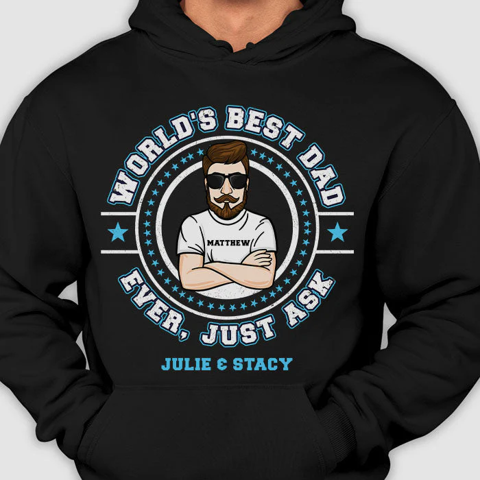 World's Best Dad Ever, Just Ask - Gift for Dog Lovers - Personalized Unisex T-Shirt, Hoodie - Image 2