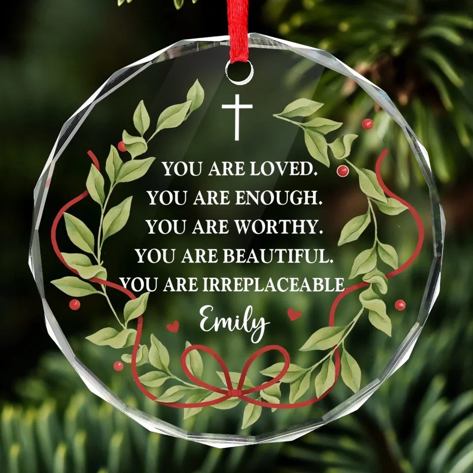You Are Irreplaceable - Affirmation Personalized Custom Circle Glass Ornament - Christmas Gift For Yourself - Image 3