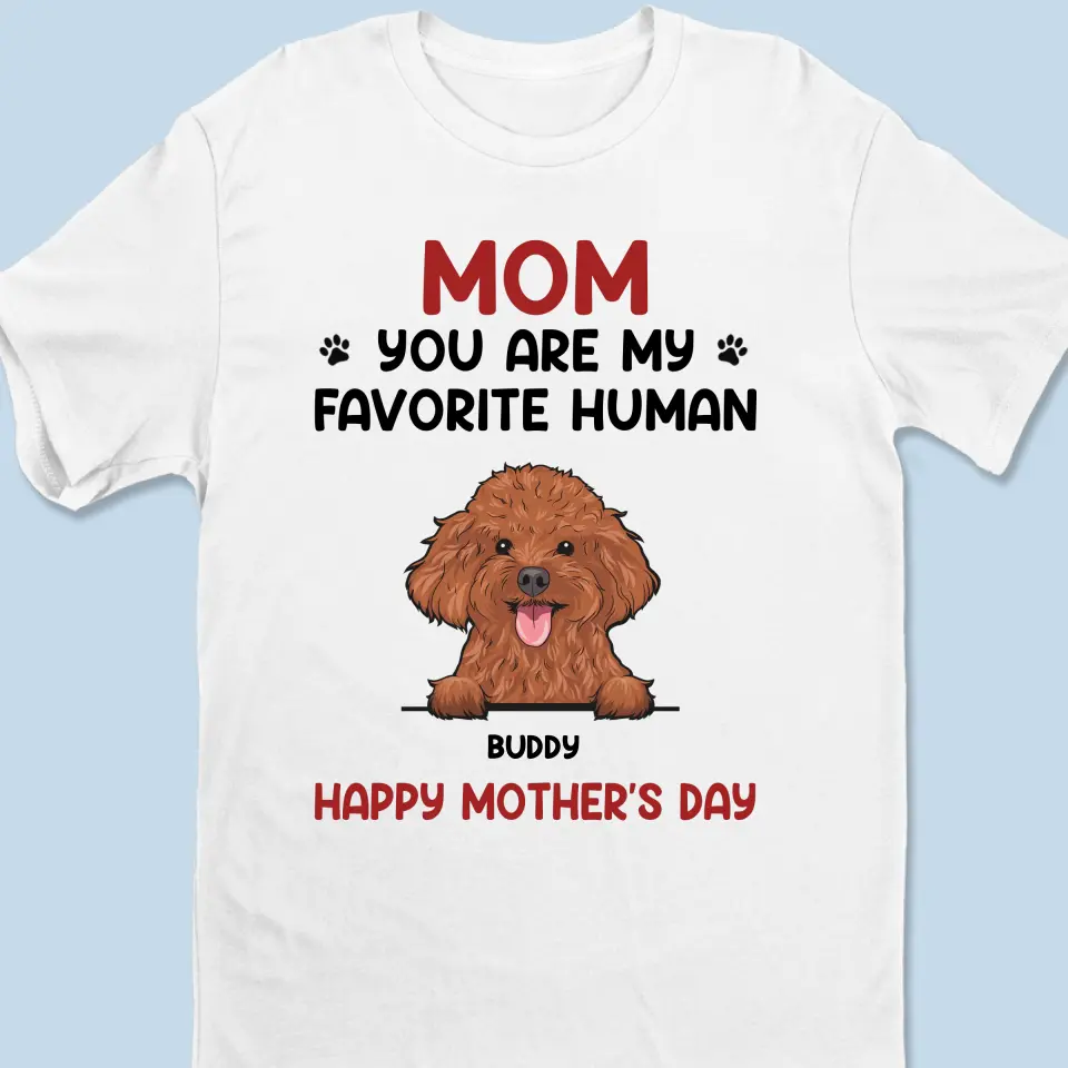 You Are My Favorite Human - Dog & Cat Personalized Custom Unisex T-shirt, Hoodie, Sweatshirt - Gift For Pet Owners, Pet Lovers - Image 2