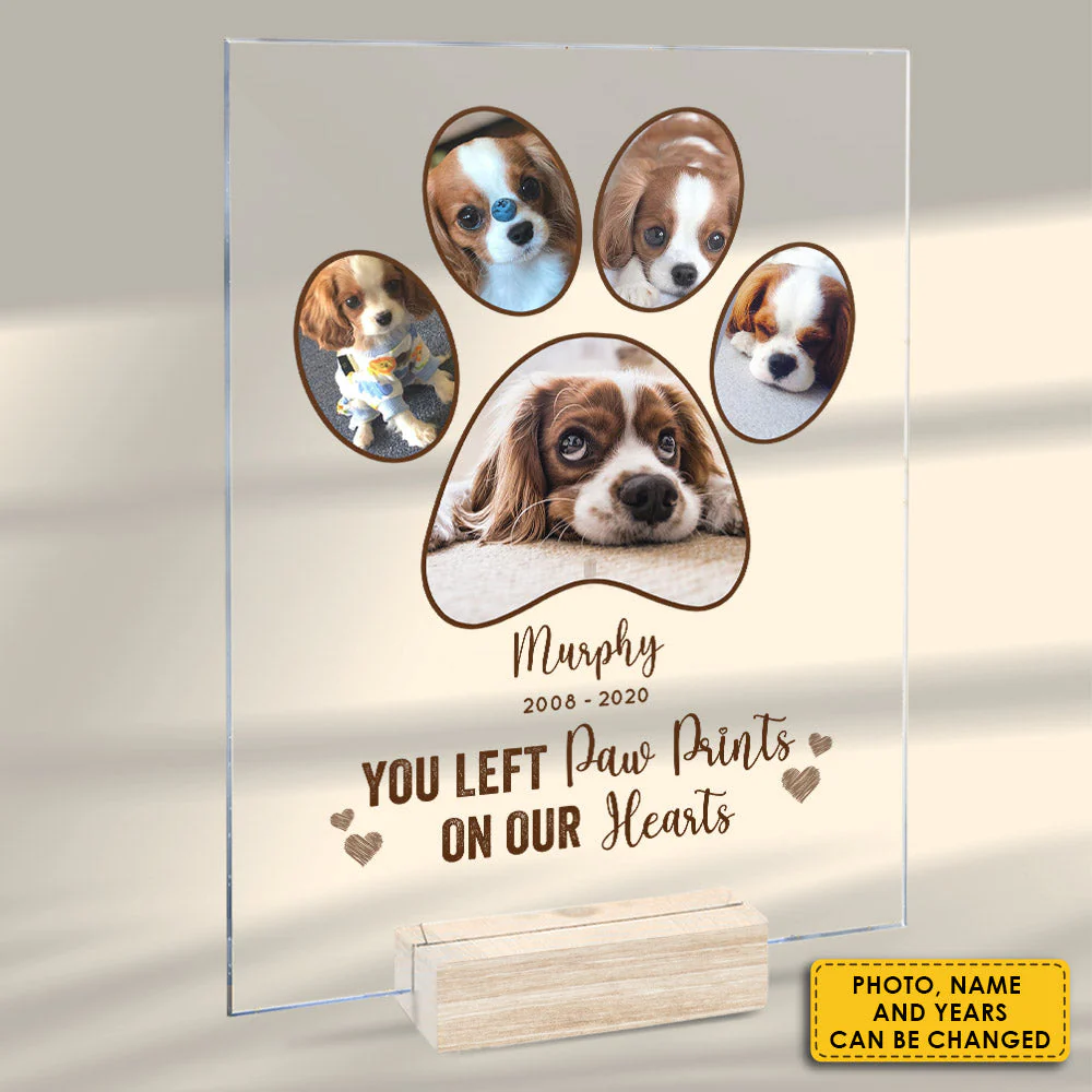 You Left Paw Prints On Our Hearts - Upload Image - Personalized Acrylic Plaque - Image 3