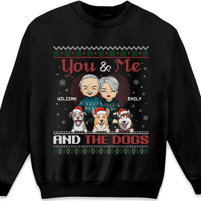 You, Me And The Dogs - Couple Personalized Custom Unisex T-shirt, Hoodie, Sweatshirt - Christmas Gift For Husband Wife, Anniversary