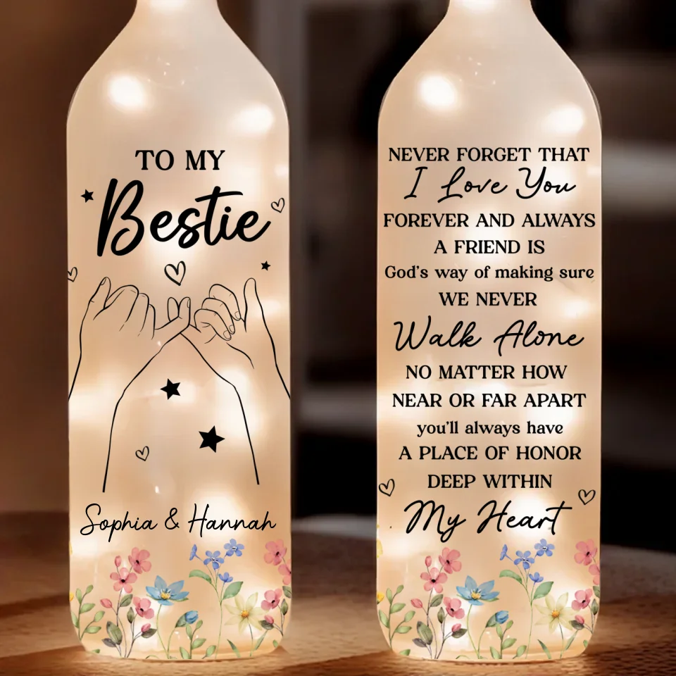 You'll Always Have A Place Of Honor Deep Within My Heart - Bestie Personalized Custom Bottle Lamp - Gift For Best Friends, BFF, Sisters - Image 2