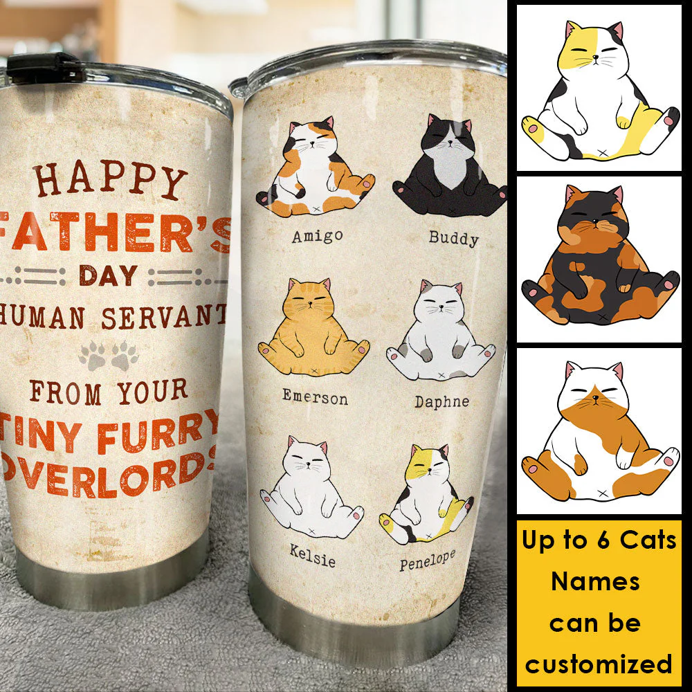 Your Tiny Furry Overlords - Personalized Tumbler - Gift For Father's Day - Image 3