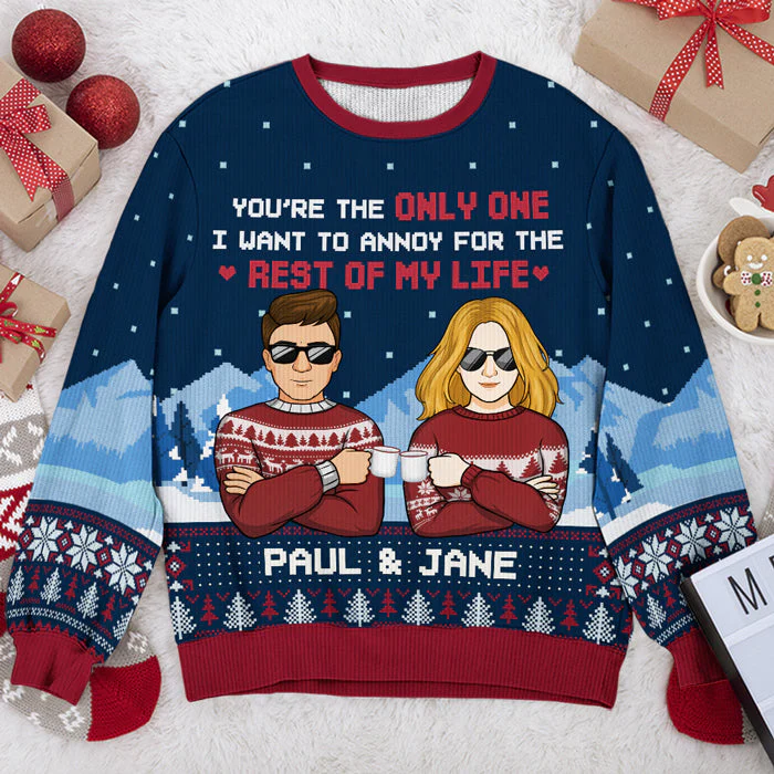 You're The Only One I Want To Annoy For The Rest Of My Life - Couple Personalized Custom Ugly Sweatshirt - Unisex Wool Jumper - Christmas Gift For Husband Wife, Anniversary - Image 2